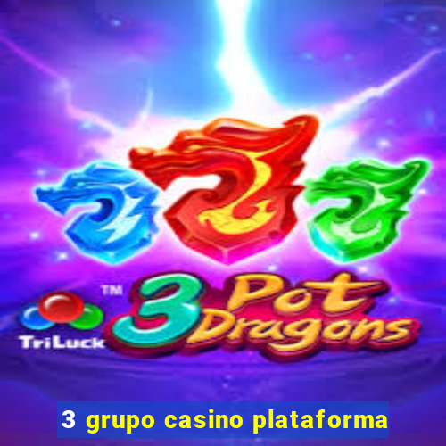 3 grupo casino plataforma